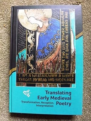 Translating Early Medieval Poetry: Transformation, Reception, Interpretation: 11 (Medievalism)