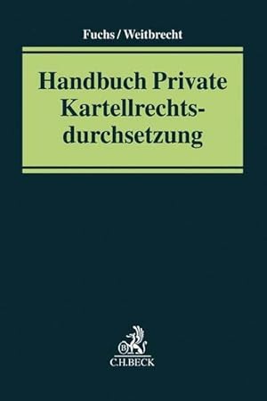 Seller image for Handbuch Private Kartellrechtsdurchsetzung for sale by BuchWeltWeit Ludwig Meier e.K.