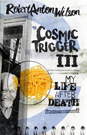 Bild des Verkufers fr Cosmic Trigger III: My Life After Death zum Verkauf von GreatBookPrices