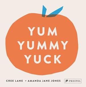 Seller image for Yum Yummy Yuck by Jones, Amanda Jane, Jones, Cree Lane [Board book ] for sale by booksXpress