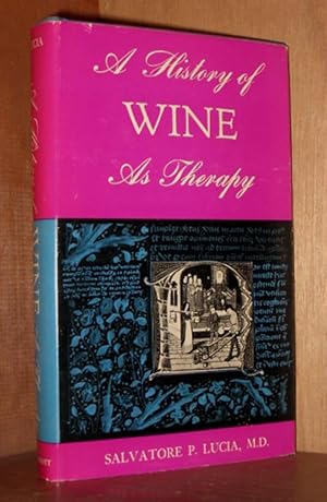 A History Of Wine As Therapy