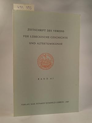 Seller image for Zeitschrift des Vereins fr Lbeckische Geschichte und Altertumskunde. Band 47. for sale by ANTIQUARIAT Franke BRUDDENBOOKS