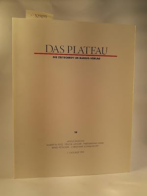 Bild des Verkufers fr Das Plateau. Die Zeitschrift im Radius Verlag Broschiert . Nr. 19. Adolf Muschg, Marietta Peitz, Felicia Langer, Friedemann Hahn,Iring Fetscher, Christiane Schmelzkopf zum Verkauf von ANTIQUARIAT Franke BRUDDENBOOKS