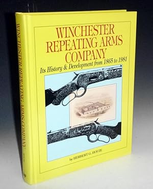 Imagen del vendedor de Winchester Repeating Arms Company; Its History & Develpment from 1865 to 1981 a la venta por Alcuin Books, ABAA/ILAB