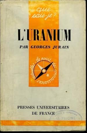 Bild des Verkufers fr Que sais-je? N 1070 L'uranium zum Verkauf von Le-Livre