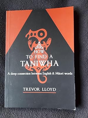 How to find a taniwha : a deep connection between English and Maori words