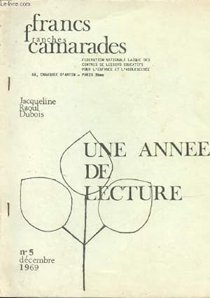 Image du vendeur pour Francs, franches camarades - n5 - dcembre 1969 : Une anne de lecture mis en vente par Le-Livre