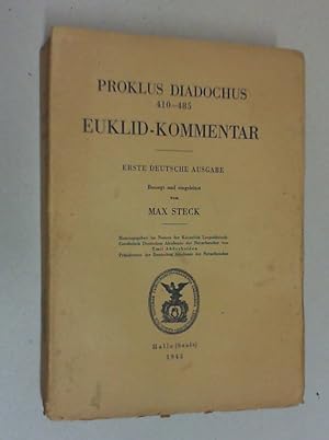 Kommentar zum ersten Buch Euklids "Elementen". Aus dem Griechischen ins Deutsche übertragen und m...