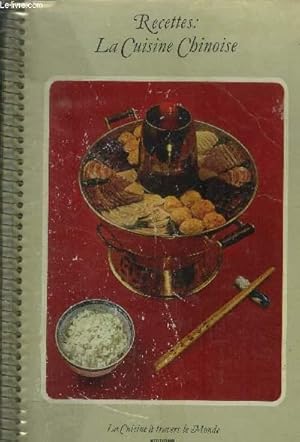 Bild des Verkufers fr Recettes : La cuisine chinoise (Collection "La Cuisine  travers le Monde") zum Verkauf von Le-Livre
