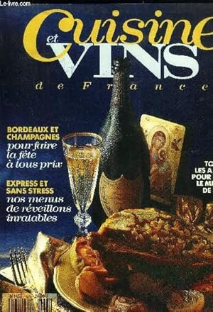 Immagine del venditore per Cuisine et Vins de France - n 475 - Dcembre 1991 : Bordeaux et champagnes pour faire la fte - Express et sans stress : Nos menus de rveillons inratables - Toutes les adresses pour s'offrir le meilleur Nol - Il n'est de caviar que d'esturgeons venduto da Le-Livre