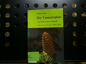 Imagen del vendedor de Der Tannenzapfen : das Leben in einem Nadelwald a la venta por Antiquariat im Kaiserviertel | Wimbauer Buchversand