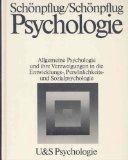 Seller image for Psychologie : allg. Psychologie u. ihre Verzweigungen in d. Entwicklungs-, Persnlichkeits- u. Sozialpsychologie , e. Lehrbuch fr d. Grundstudium. Ute Schnpflug for sale by NEPO UG