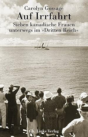 Bild des Verkufers fr Auf Irrfahrt. Sieben kanadische Frauen unterwegs im Dritten Reich zum Verkauf von NEPO UG