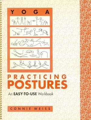 Yoga Practicing Postures: An Easy-To-Use Workbook