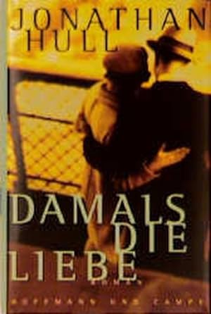 Seller image for Damals, die Liebe for sale by Gerald Wollermann