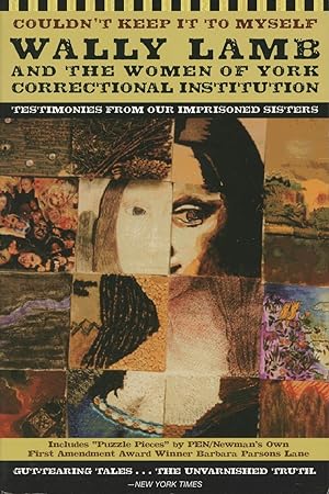 Seller image for Couldn't Keep It to Myself: Wally Lamb and the Women of York Correctional Institution (Testimonies from our Imprisoned Sisters) for sale by Kenneth A. Himber