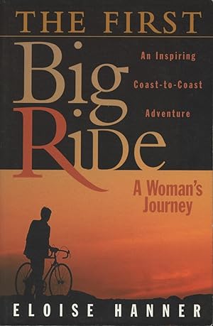 Seller image for The First Big Ride: A Woman's Journey for sale by Kenneth A. Himber