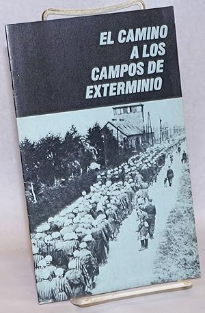 Seller image for El camino a los campos de exterminio for sale by Bolerium Books Inc.