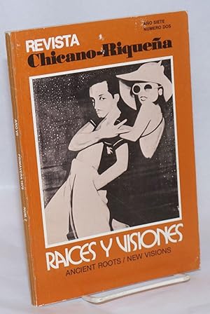 Image du vendeur pour Revista Chicano-riquea: ao siete, numero 2, Primavera 1979; Raices y Visiones: Ancient Roots/New Visions mis en vente par Bolerium Books Inc.