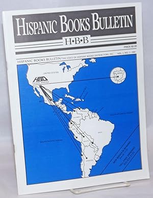 Image du vendeur pour Hispanic Books Bulletin: the voice of Hispanic Books Distributors, Inc.; vol. 1, #1 mis en vente par Bolerium Books Inc.
