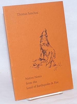 Native notes from the land of earthquakes & fire