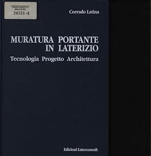 Seller image for Muratura portante in laterizio tecnologia, progetto, architettura for sale by Antiquariat Bookfarm