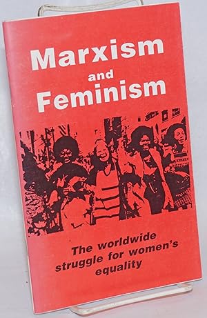 Imagen del vendedor de Marxism and feminism: the worldwide struggle for women's equality a la venta por Bolerium Books Inc.