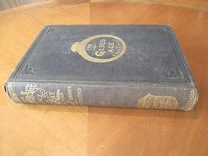 The Gilded Age A Tale Of To-Day By Mark Twain.And Charles Dudley Warner. Fully Illustrated From N...