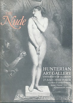 Seller image for The Nude. Hunterian Art Gallery, University of Glasgow 27 July - 19 October for sale by Barter Books Ltd