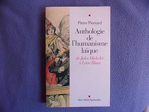 Anthologie de l'humanisme laïque : de Jules Michelet à Léon Blum