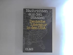 Seller image for Nachrichten aus den Staaten. Deutsche Literatur in den U.S.A for sale by ANTIQUARIAT FRDEBUCH Inh.Michael Simon