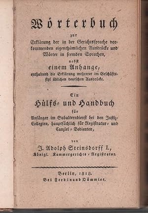 Wörterbuch zur Erklärung der in der Gerichtssprache vorkommenden eigenthümlichen Ausdrücke und Wö...