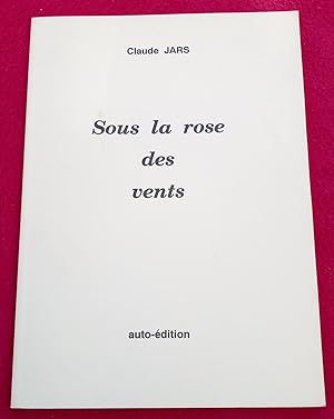 Image du vendeur pour SOUS LA ROSE DES VENTS mis en vente par LE BOUQUINISTE