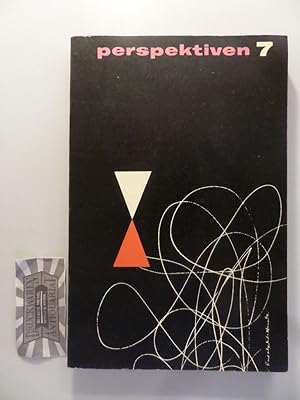 Bild des Verkufers fr Perspektiven : Musik, Literatur, Kunst. Heft 7. zum Verkauf von Druckwaren Antiquariat