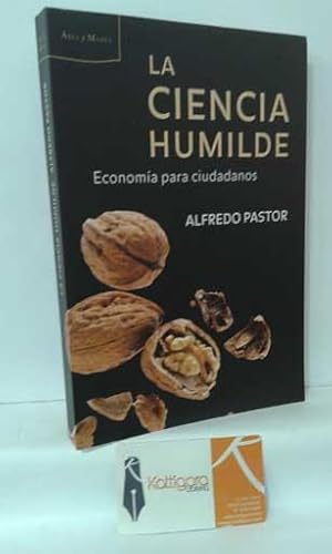 Imagen del vendedor de LA CIENCIA HUMILDE, ECONOMA PARA CIUDADANOS a la venta por Librera Kattigara