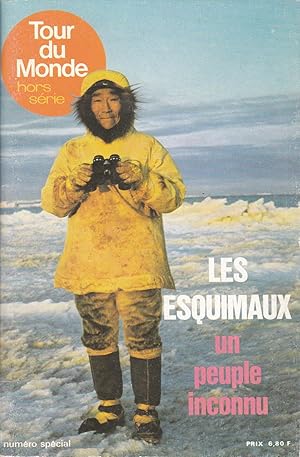 Seller image for Les esquimaux, un peuple inconnu - Tour du monde hors-srie, septembre 1969 for sale by Pare Yannick