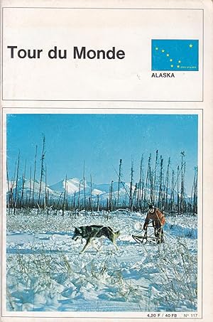 Seller image for Alaska - Tour du monde n 117, septembre 1969 for sale by Pare Yannick