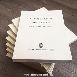 Fundberichte aus Hessen. 1. bis 10. Jahrgang (1961 bis 1970).