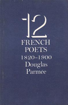 Twelve French Poets 1820 - 1900