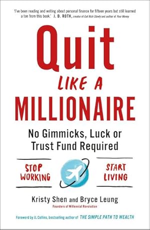 Bild des Verkufers fr Quit Like a Millionaire : No Gimmicks, Luck, or Trust Fund Required zum Verkauf von AHA-BUCH GmbH