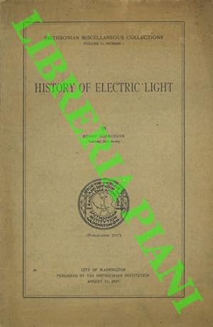 Bild des Verkufers fr History of Electric Light. zum Verkauf von Libreria Piani