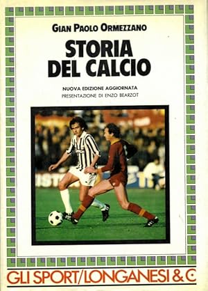 Bild des Verkufers fr Storia (e storie) del calcio. Presentazione di Enzo Bearzot. zum Verkauf von Libreria Piani