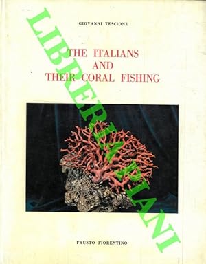 Imagen del vendedor de The italians and their coral fishing. a la venta por Libreria Piani