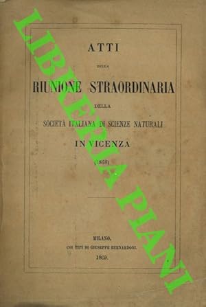Atti della riunione straordinaria della Società Italiana di Scienze Naturali in Vicenza (1868).