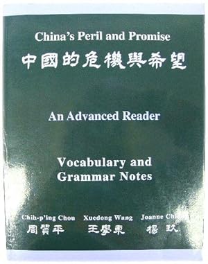 Bild des Verkufers fr China's Peril and Promise: An Advanced Reader - Vocabulary and Grammar Notes zum Verkauf von PsychoBabel & Skoob Books