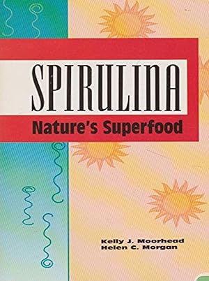 Seller image for Spirulina Nature's Superfood for sale by Shore Books