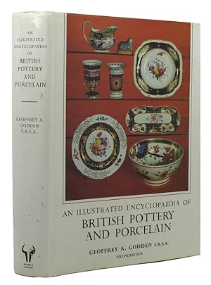 AN ILLUSTRATED ENCYCLOPAEDIA OF BRITISH POTTERY AND PORCELAIN