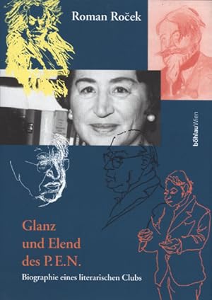 Bild des Verkufers fr Glanz und Elend des P.E.N. Biographie eines literarischen Clubs. zum Verkauf von Georg Fritsch Antiquariat