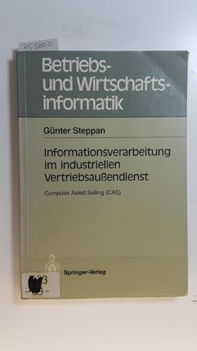 Seller image for Informationsverarbeitung im industriellen Vertriebsaussendienst : computer aided selling (CAS) for sale by Gebrauchtbcherlogistik  H.J. Lauterbach