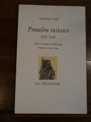 Première Instance, 1935-1945. Traduit de l'Espagnol par Frédéric Magne, Frontispice de Paolo Vall...